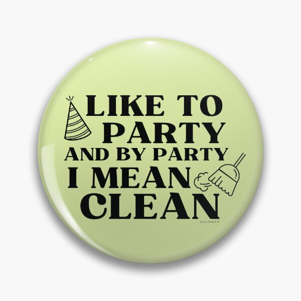 Item preview, Like to Party Housekeeping Maid Service Cleaning Crew designed and sold by SavvyCleaner.