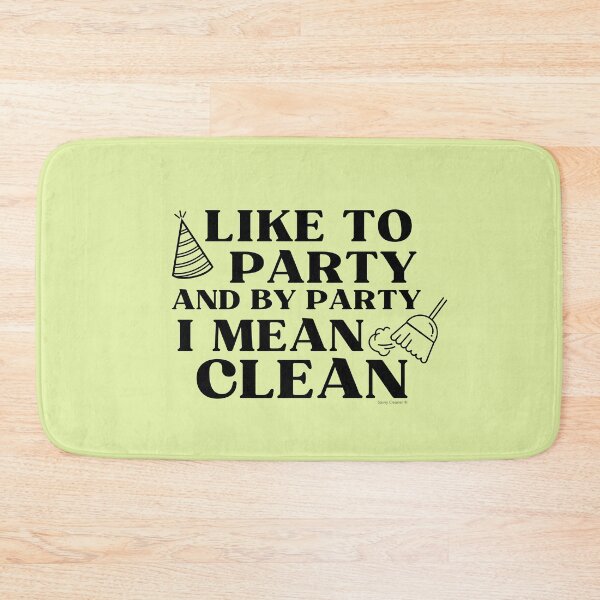 Item preview, Like to Party Housekeeping Maid Service Cleaning Crew designed and sold by SavvyCleaner.