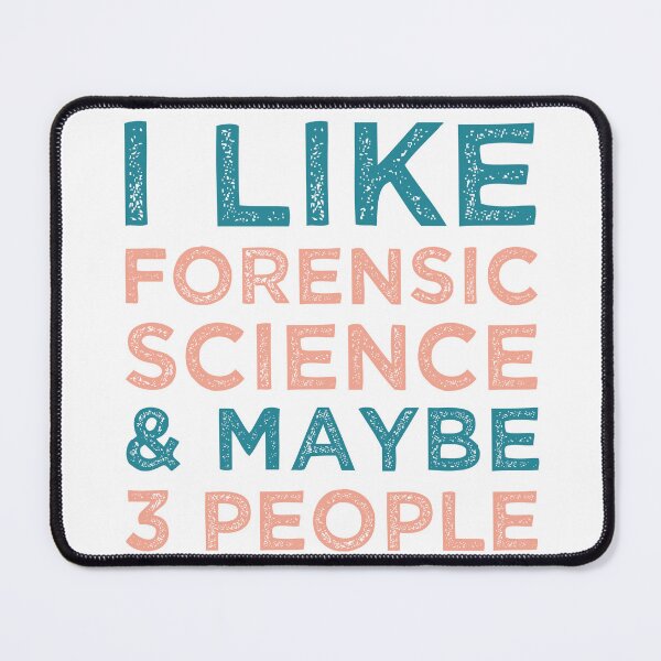 Item preview, I like Forensic Science and maybe 3 people - Forensic Science Lovers designed and sold by medbdj.