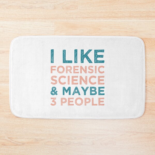 Item preview, I like Forensic Science and maybe 3 people - Forensic Science Lovers designed and sold by medbdj.