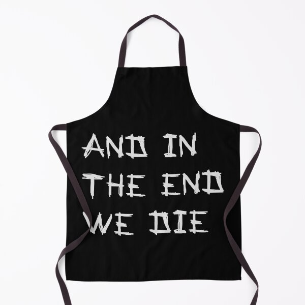 Item preview, And in the end we die Grey designed and sold by LightNoirDesign.