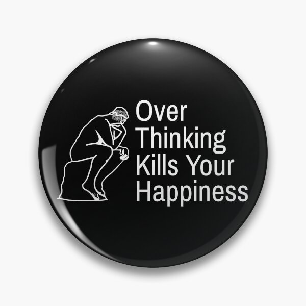 Item preview, Overthinking Kills Your Happiness designed and sold by bouymakesart.