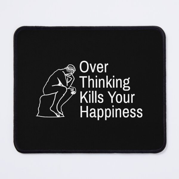 Item preview, Overthinking Kills Your Happiness designed and sold by bouymakesart.