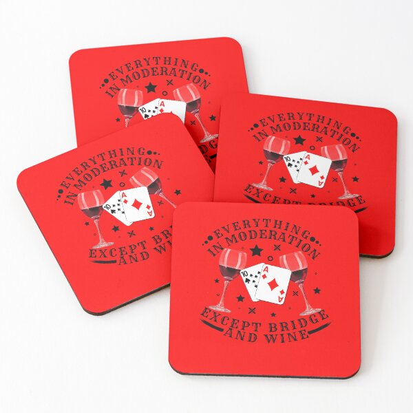 Item preview, Everything in moderation except bridge and wine Poker, Funny Bridge Card Game and Wine, poker birthday gift idea designed and sold by MEDELSHOP.