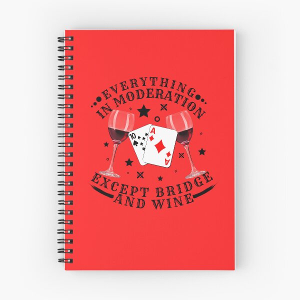 Item preview, Everything in moderation except bridge and wine Poker, Funny Bridge Card Game and Wine, poker birthday gift idea designed and sold by MEDELSHOP.