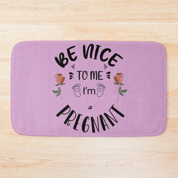 Item preview,  funny be nice to me i'm pregnant, gift idea for mothe'rs day,birthday,pegnant announcement designed and sold by ourpretty.