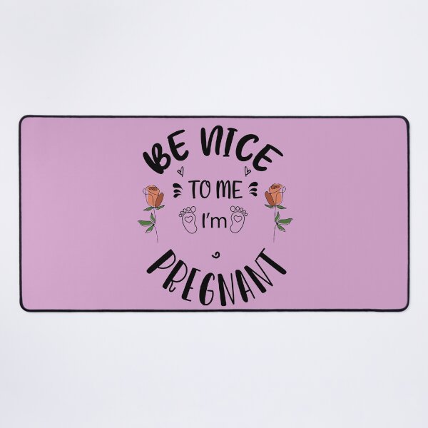 Item preview, funny be nice to me i'm pregnant, gift idea for mothe'rs day,birthday,pegnant announcement designed and sold by ourpretty.