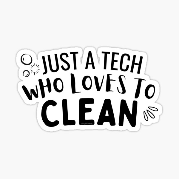 Item preview, Just a Tech Who Loves to Clean Housekeeping Cleaning Lady designed and sold by SavvyCleaner.