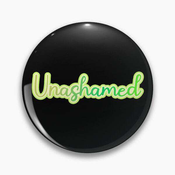 Item preview, Unashamed designed and sold by Jokertags.