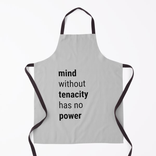 Item preview, Mind without tenacity has no power designed and sold by Ishtamari.