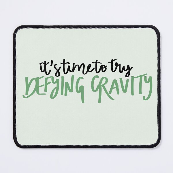 Item preview, it's time to start defying gravity! designed and sold by lunerys.
