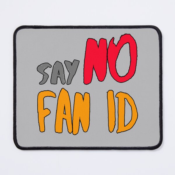 Item preview, FAN ID  designed and sold by YourStore76.