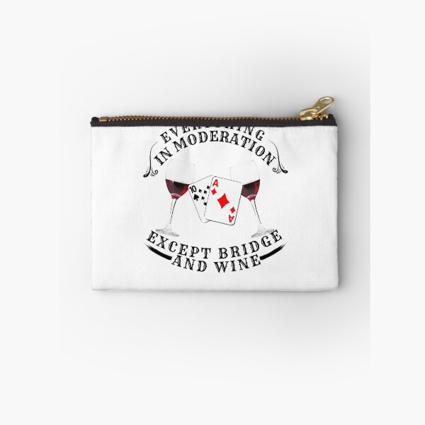 Item preview, Everything in moderation except bridge and wine Poker, Funny Bridge Card Game and Wine, poker birthday gift idea designed and sold by MEDELSHOP.
