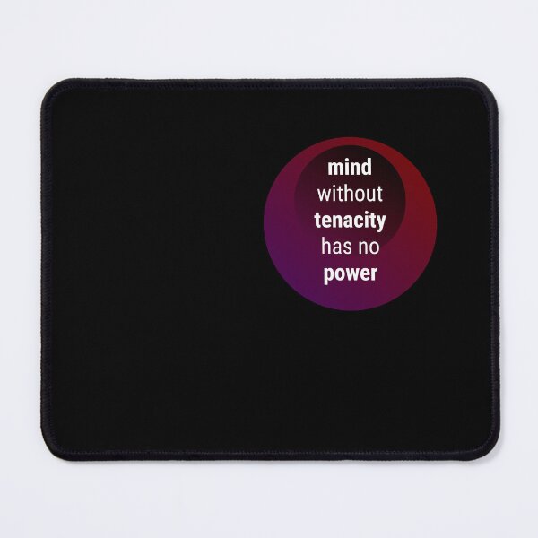 Item preview, Mind without tenacity has no power (purple) designed and sold by Ishtamari.