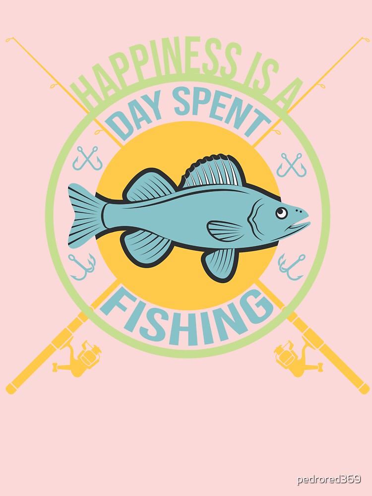 Happiness is a Day Spent Fishing Funny Fishing Lovers Cool