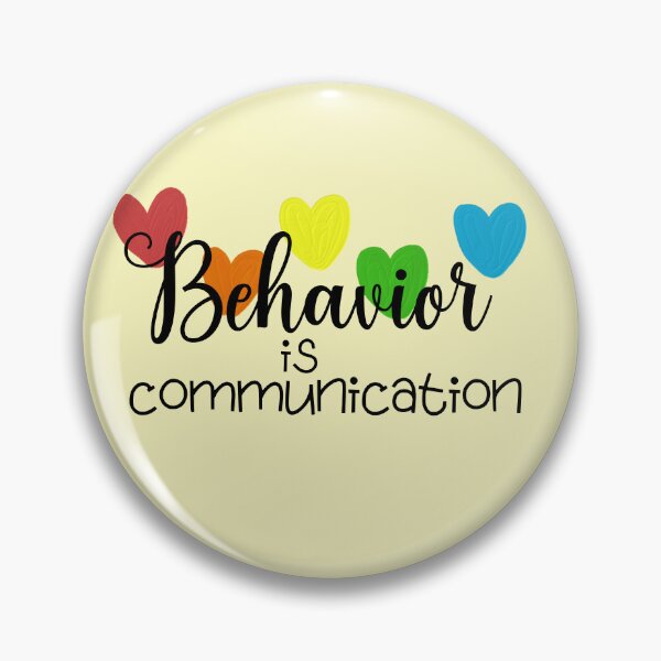 Item preview, Behavior Is Communication designed and sold by BronikowskiART.