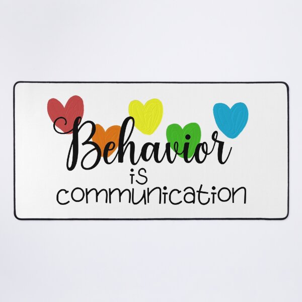 Item preview, Behavior Is Communication designed and sold by BronikowskiART.