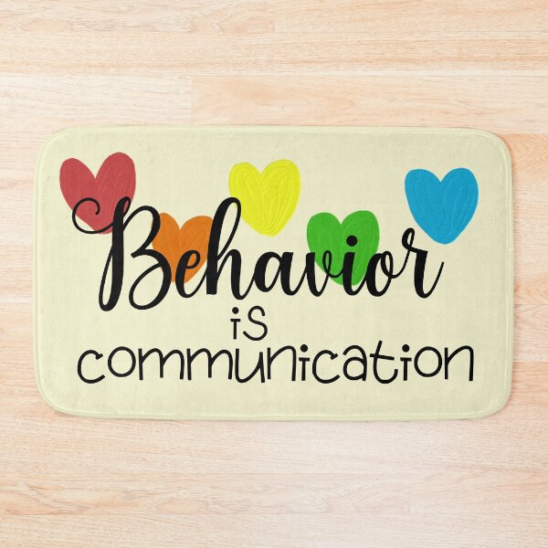 Item preview, Behavior Is Communication designed and sold by BronikowskiART.