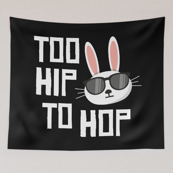 Item preview, Too Hip to Hop designed and sold by PaulSDesign.