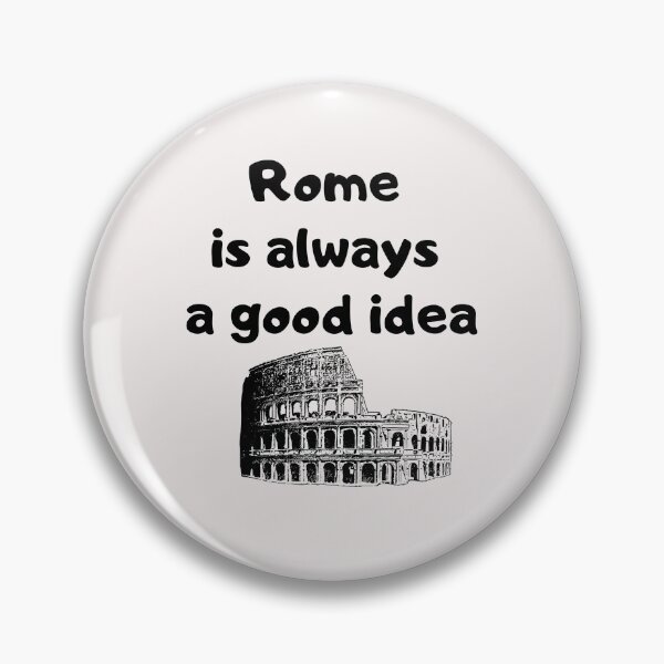 Item preview, Rome is always a good idea designed and sold by omaeth303.