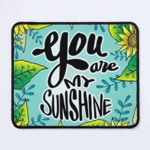 Item preview, You Are My Sunshine Sunflower designed and sold by Dbanksdesign.