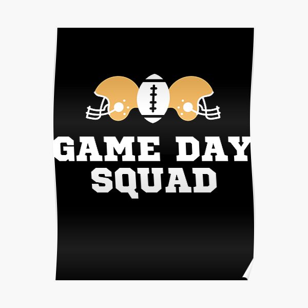 "Game Day Squad" Poster for Sale by TheLDR Redbubble