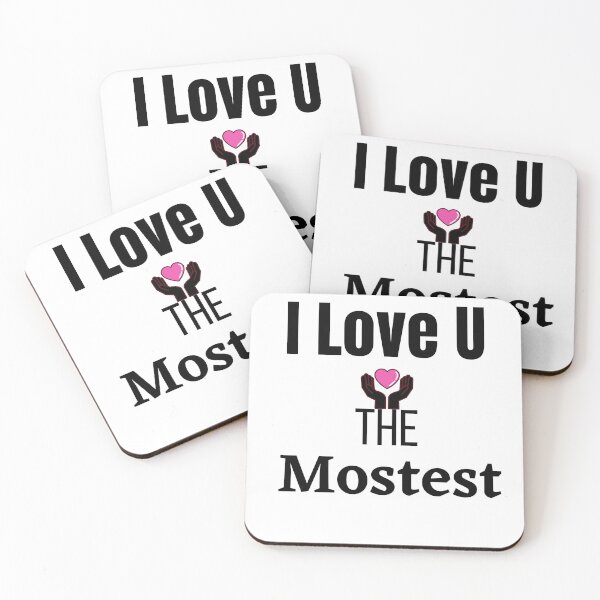 Item preview, I Love You The Mostest (2022 New Design) Royal White Colour designed and sold by samfromsamuel ⭐⭐⭐⭐⭐.