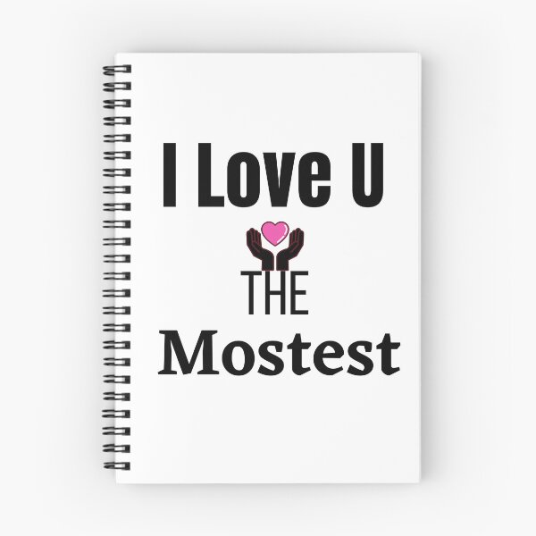 Item preview, I Love You The Mostest (2022 New Design) Royal White Colour designed and sold by samfromsamuel ⭐⭐⭐⭐⭐.