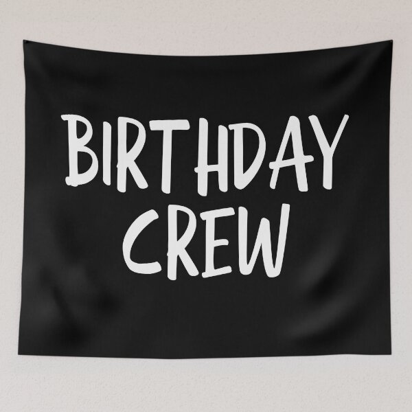 Item preview, Birthday Crew designed and sold by texteestore.