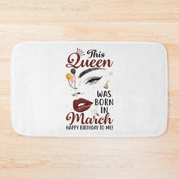 Item preview, Funny This Queen Was Born In March Happy Birthday To Me  designed and sold by Best Designer.