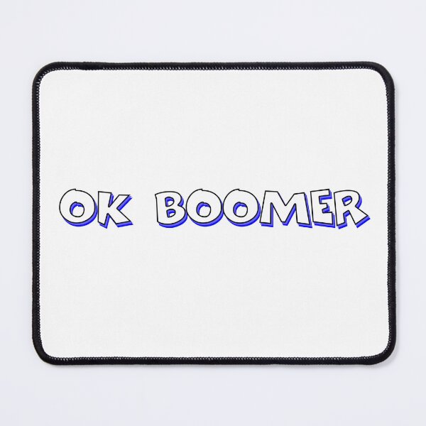 Item preview, OK BOOMER designed and sold by roadworkplay.