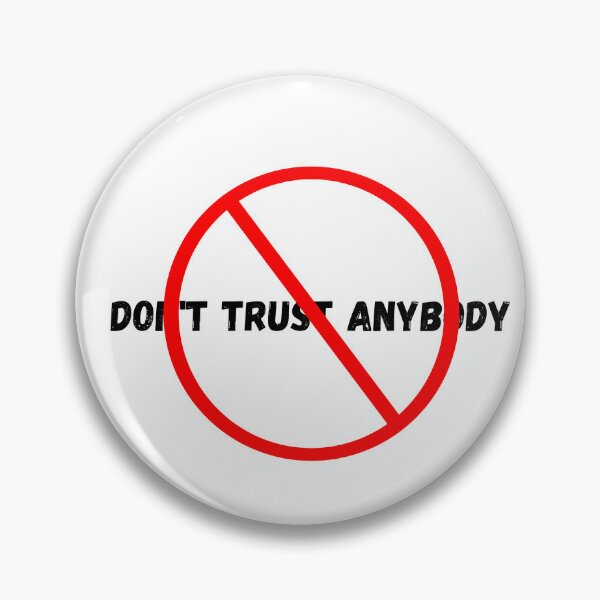 Item preview, dpn't trust anybody designed and sold by zyteam.