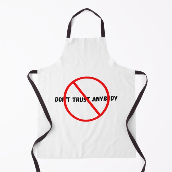 Item preview, dpn't trust anybody designed and sold by zyteam.