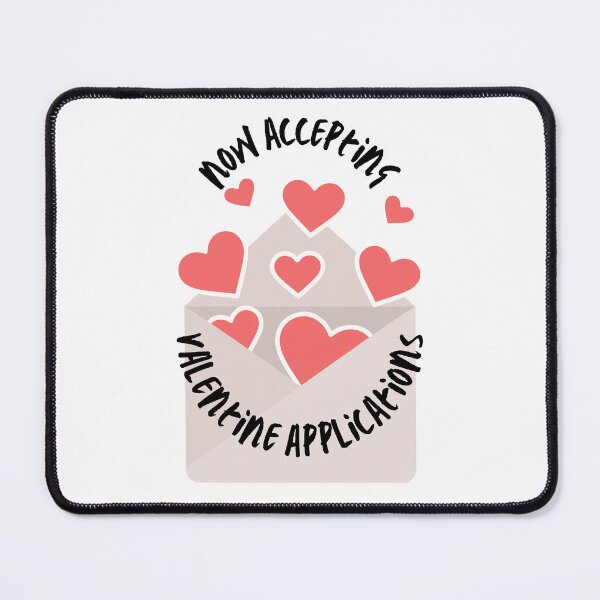 Item preview, Now accepting valentine applications | Valentine 2022 designed and sold by Taimoor Ali.