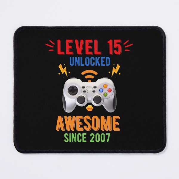 Item preview, Level 15 Unlocked Awesome Since 2007, Awesome Since 2007 designed and sold by WanderTravels.