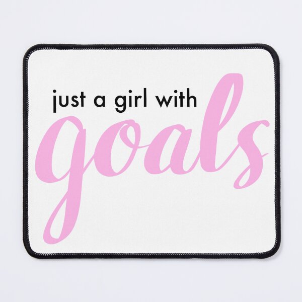 Item preview, Just a Girl with Goals designed and sold by Danielle Whitis Design.