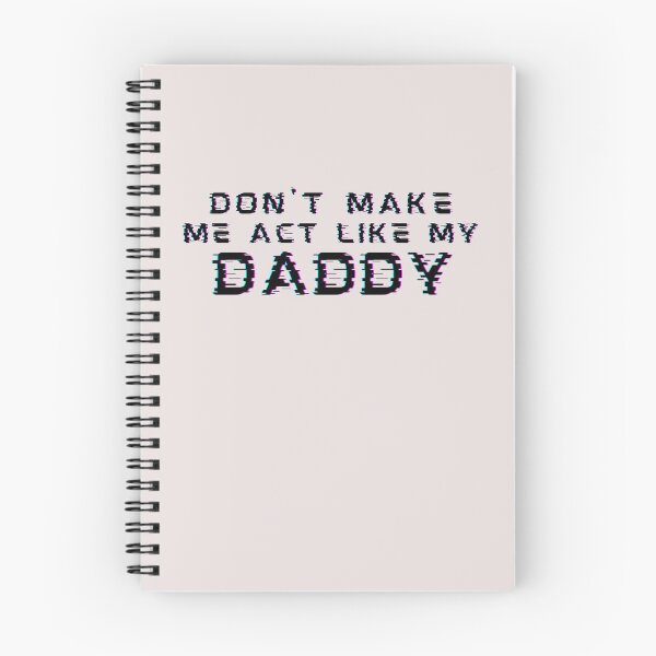 Item preview, Dont Make Me Act Like My Daddy Power Girls designed and sold by SweetbeStore.