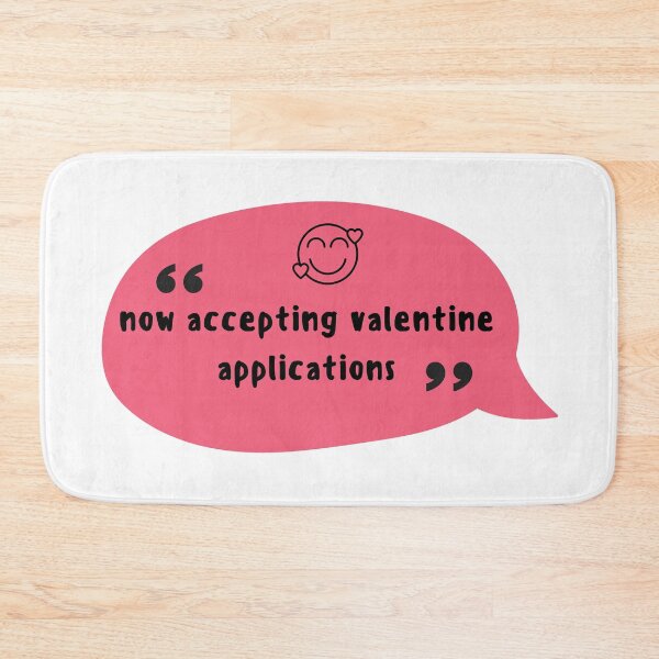 Item preview, Now accepting valentine applications | Valentine 2022 designed and sold by Taimoor Ali.