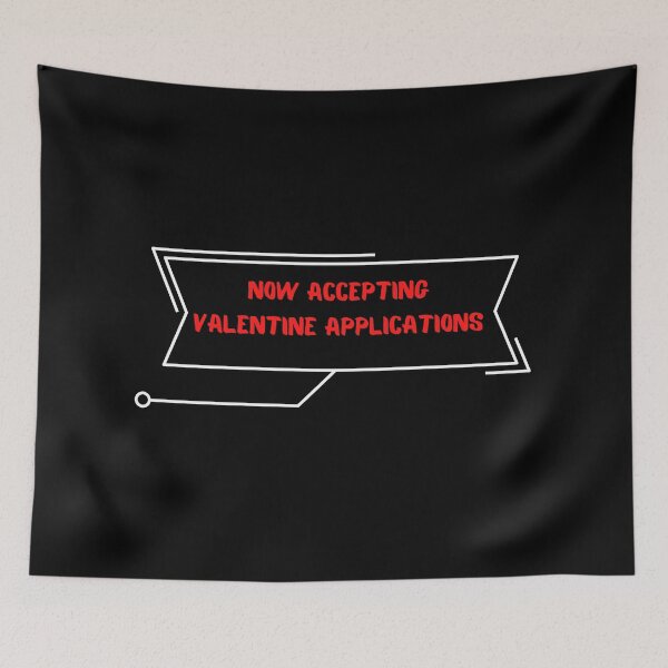 Item preview, Now accepting valentine applications | Valentine 2022 designed and sold by Taimoor Ali.