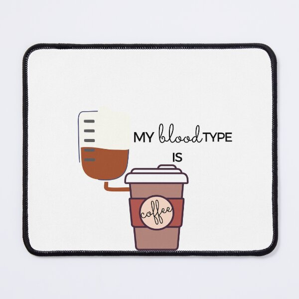 Item preview, My Blood Type is Coffee designed and sold by SuKiShoppuMY.