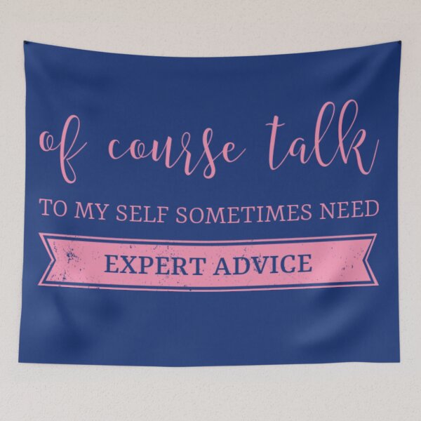 Item preview, Of course talk to my self sometimes need expert advice. designed and sold by Umiska.