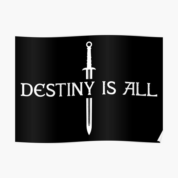 The Last Kingdom - Destiny Is All Poster