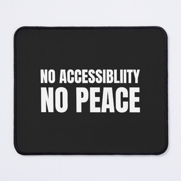Item preview, No Accessibility No Peace designed and sold by Disabledland.