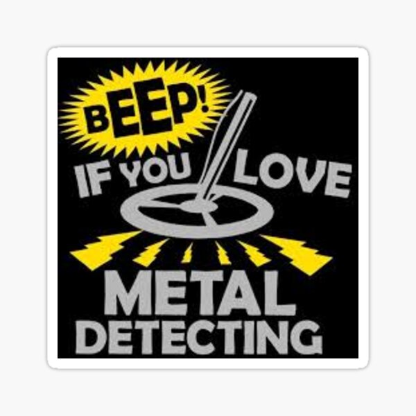 Item preview, Beep, if you love metal detecting  designed and sold by Singerevita.