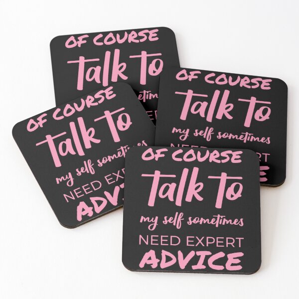 Item preview, Of course talk to my self sometimes need expert advice. designed and sold by Umiska.