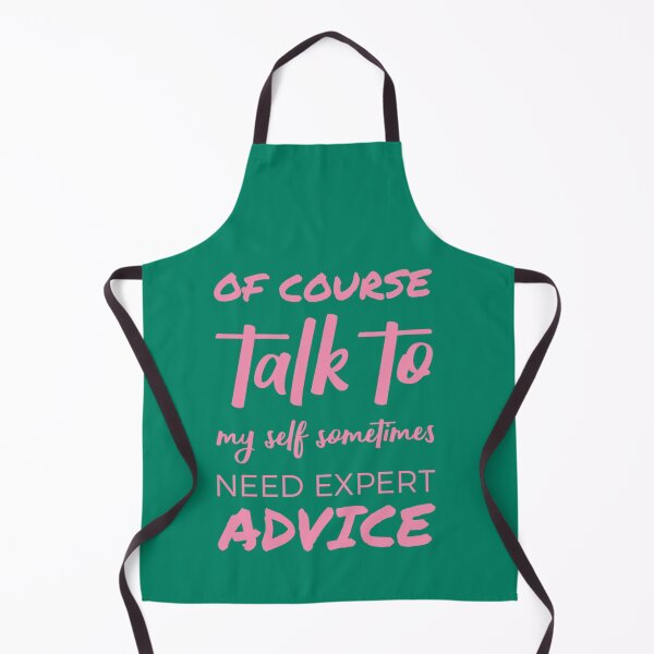 Item preview, Of course talk to my self sometimes need expert advice. designed and sold by Umiska.