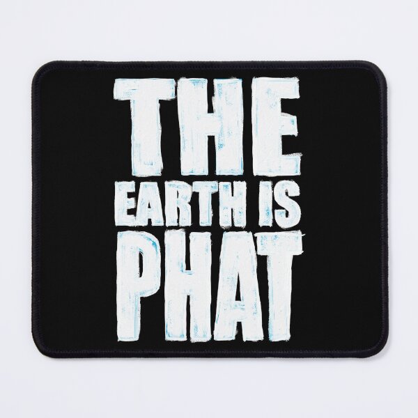 Item preview, The Earth is Phat designed and sold by liberatoryart.