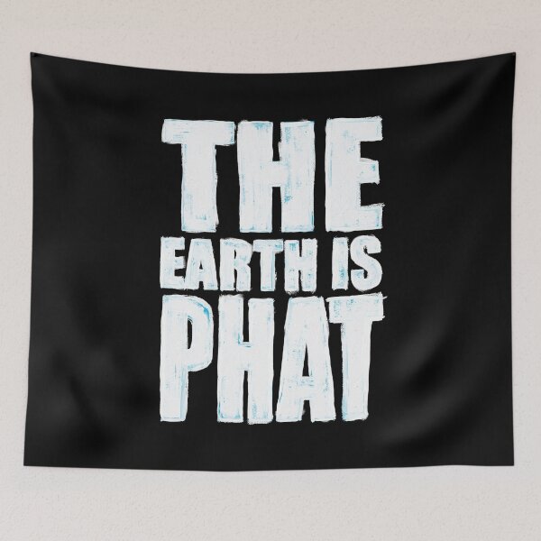 Item preview, The Earth is Phat designed and sold by liberatoryart.