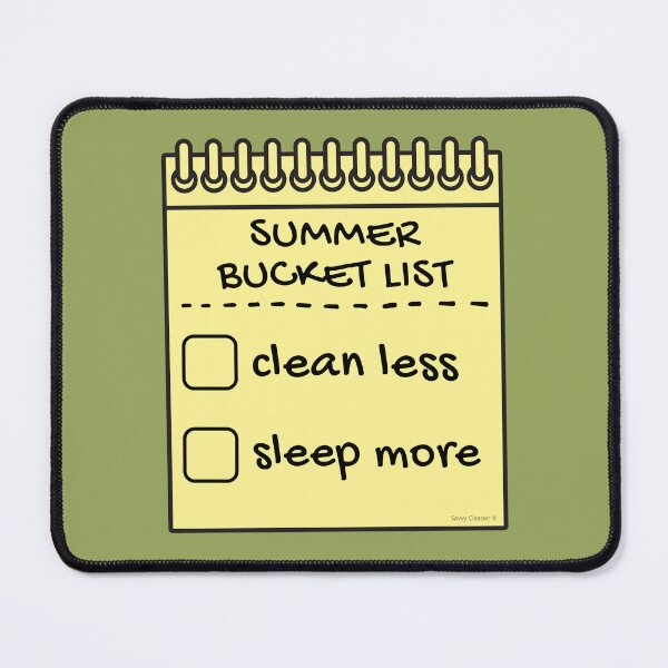 Item preview, Summer Bucket List Clean Less Sleep More Housework Cleaning designed and sold by SavvyCleaner.