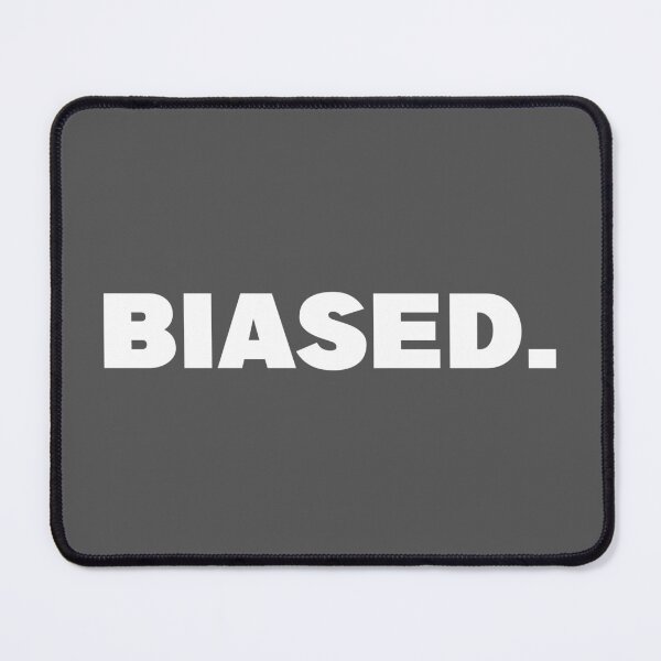 Item preview, Biased One Word Qoute designed and sold by American-usa.